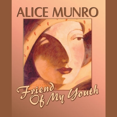 Friend of My Youth by Munro, Alice