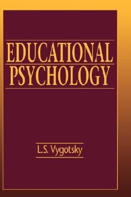 Educational Psychology by Vygotsky, L. S.