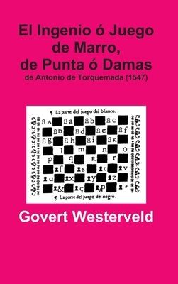 El Ingenio ó Juego de Marro, de Punta ó Damas de Antonio de Torquemada (1547) by Westerveld, Govert