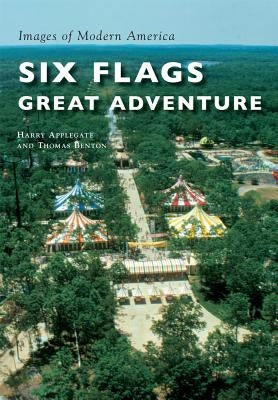 Six Flags Great Adventure by Applegate, Harry