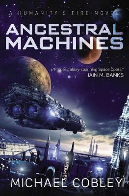 Ancestral Machines by Cobley, Michael