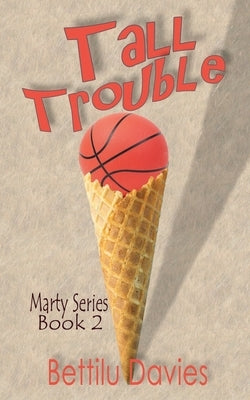 Tall Trouble by Davies, Bettilu D.