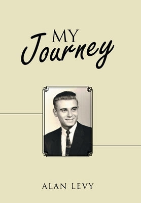 My Journey by Levy, Alan