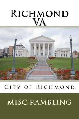 Richmond VA: City of Richmond by Rambling, Misc