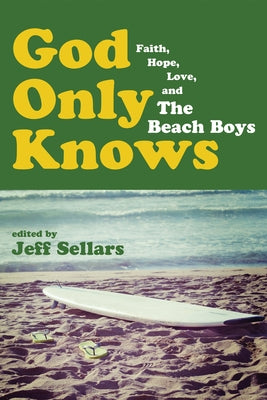 God Only Knows by Sellars, Jeff