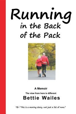 Running in the Back of the Pack by Wailes, Bettie