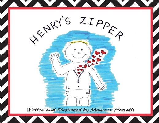 Henry's Zipper by Horvath, Maureen