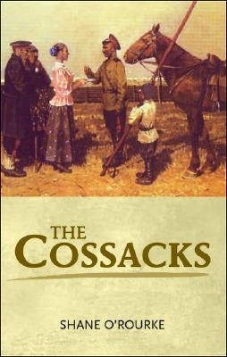 The Cossacks by O'Rourke, Shane