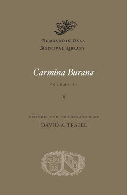 Carmina Burana by Traill, David A.