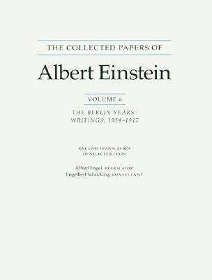 The Collected Papers of Albert Einstein, Volume 6 (English): The Berlin Years: Writings, 1914-1917. (English Translation Supplement) by Einstein, Albert