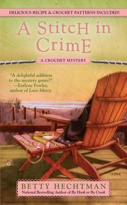 A Stitch in Crime by Hechtman, Betty