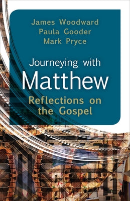 Journeying with Matthew by Woodward, James