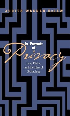In Pursuit of Privacy by Decew, Judith Wagner