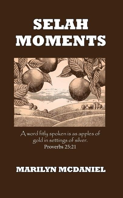 Selah Moments by McDaniel, Marilyn