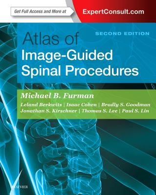 Atlas of Image-Guided Spinal Procedures by Furman, Michael B.