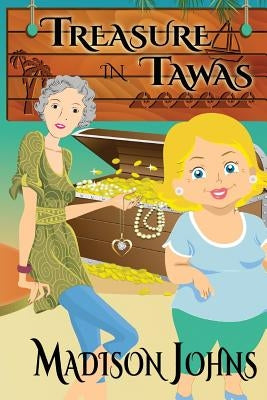 Treasure in Tawas: An Agnes Barton Senior Sleuths Mystery by Johns, Madison