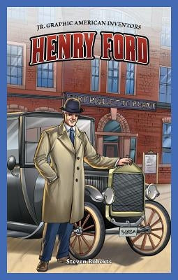 Henry Ford by Roberts, Steve