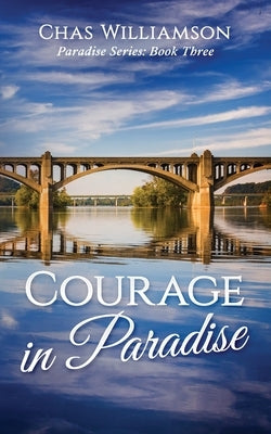 Courage in Paradise by Williamson, Chas