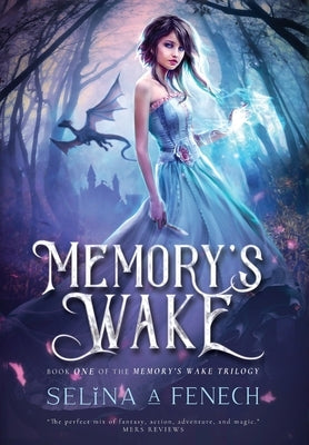 Memory's Wake by Fenech, Selina A.