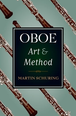 Oboe Art and Method by Schuring, Martin