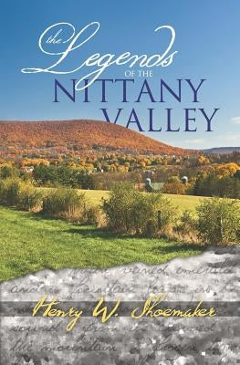 The Legends of the Nittany Valley by Buchignani, Christopher