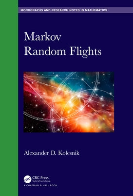 Markov Random Flights by Kolesnik, Alexander D.