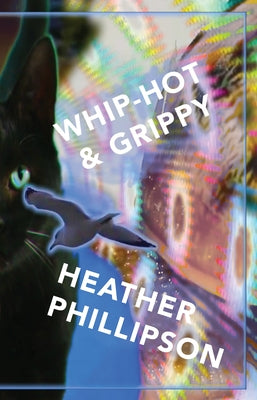 Whip-Hot & Grippy by Phillipson, Heather