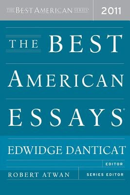 The Best American Essays 2011 by Atwan, Robert