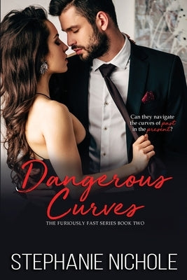 Dangerous Curves by Nichole, Stephanie