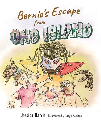 Bernie's Escape from Ong Island by Harris, Jessica