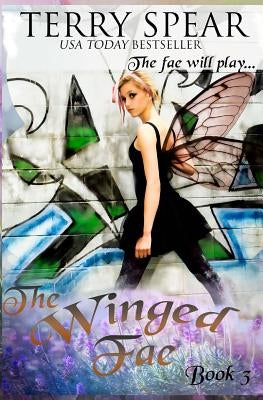 The Winged Fae by Spear, Terry
