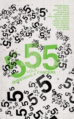 555 Vol. 3: Questions & Cancers by Bouthiette Jr, Joseph