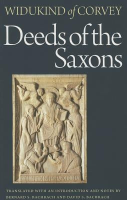 Deeds of the Saxons by Bernard, Bachrach
