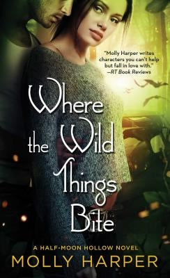 Where the Wild Things Bite, 14 by Harper, Molly
