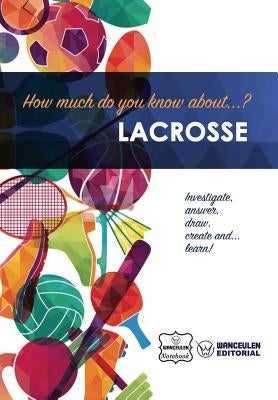 How much do you know about... Lacrosse by Notebook, Wanceulen