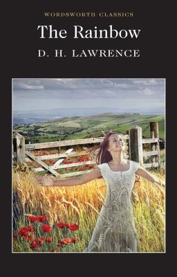 The Rainbow by Lawrence, D. H.