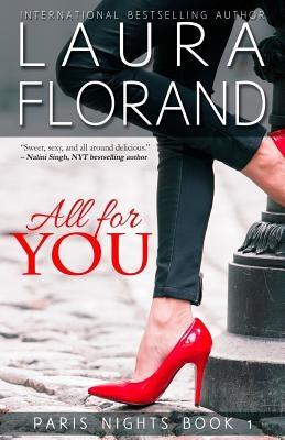 All for You by Florand, Laura
