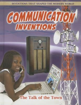 Communication Inventions: The Talk of the Town by Offord, Alexander