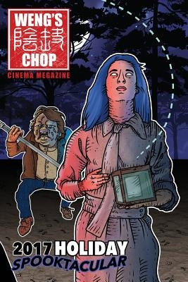 Weng's Chop #10.5: The 2017 Holiday Spooktacular by Harris, Brian