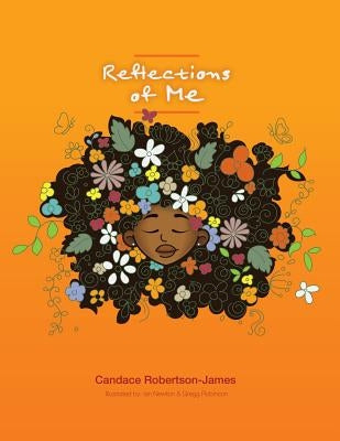 Reflections of Me by Robertson-James, Candace