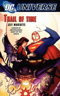 DC Universe: Trail of Time by Mariotte, Jeff