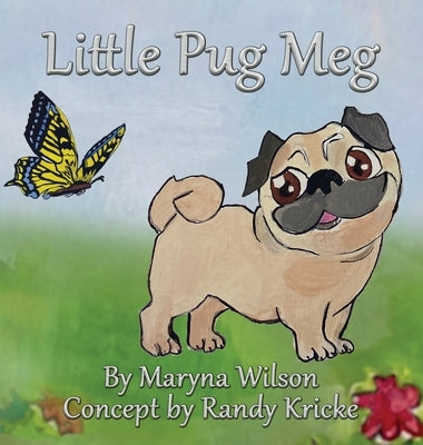 The Little Pug Meg by Wilson, Maryna