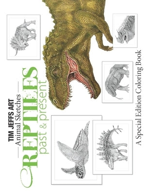 Reptiles Past and Present: A Special Edition Coloring Book by Warren, Jo
