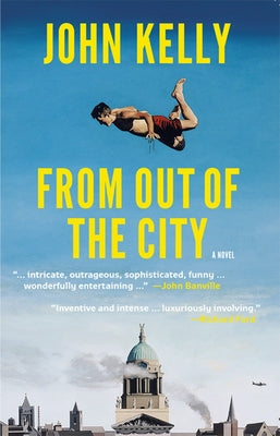 From Out of the City by Kelly, John