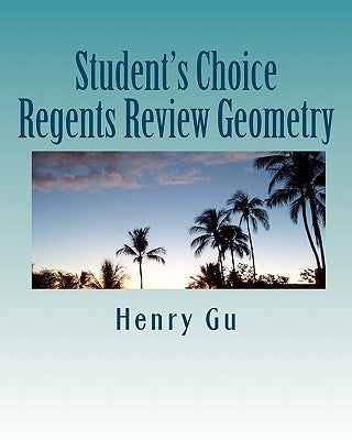 Student's Choice Regents Review Geometry by Gu, Christopher