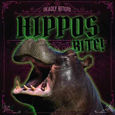 Hippos Bite! by Levy, Janey