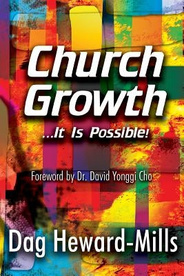 Church Growth by Heward-Mills, Dag