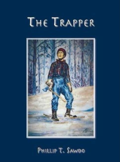The Trapper by Sawdo, Phillip T.
