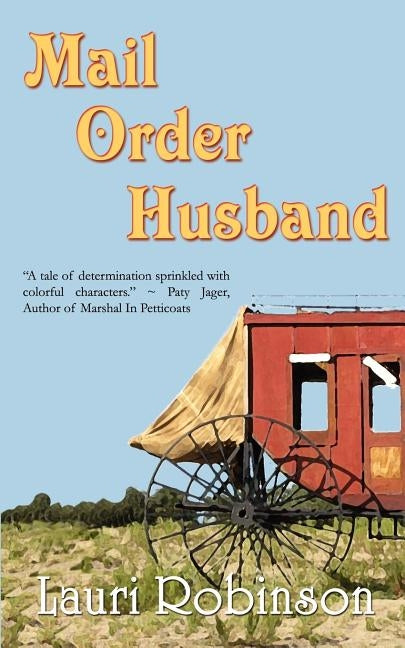 Mail Order Husband by Robinson, Lauri