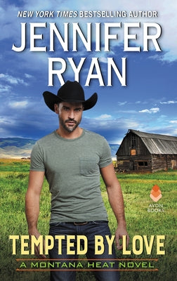 Tempted by Love: A Montana Heat Novel by Ryan, Jennifer